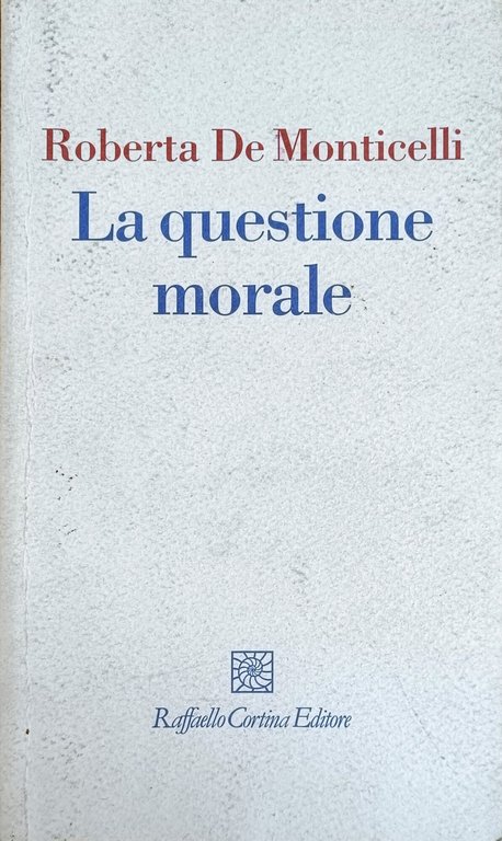 LA QUESTIONE MORALE