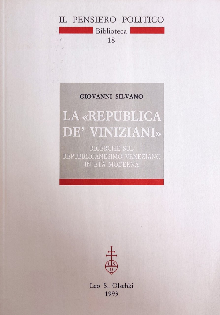 LA "REPUBBLICA DE' VINIZIANI". RICERCHE SUL REPUBBLICANESIMO VENEZIANO IN ETA' … | Immagine principale