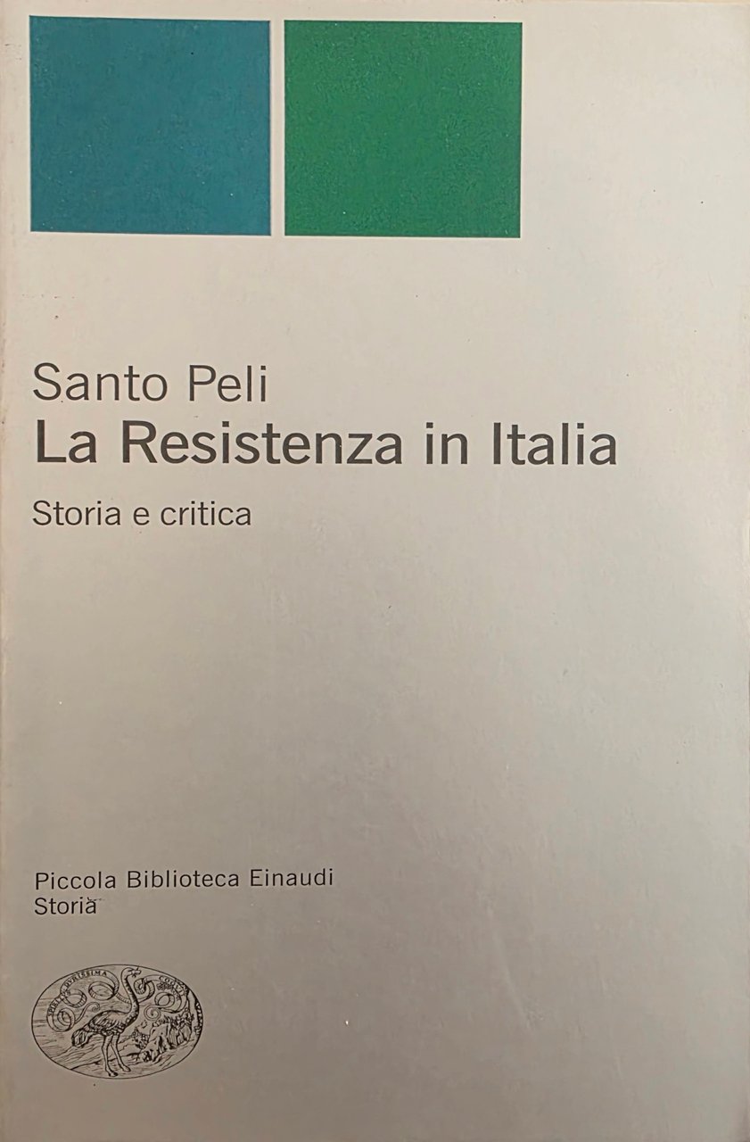 LA RESISTENZA IN ITALIA. STORIA E CRITICA