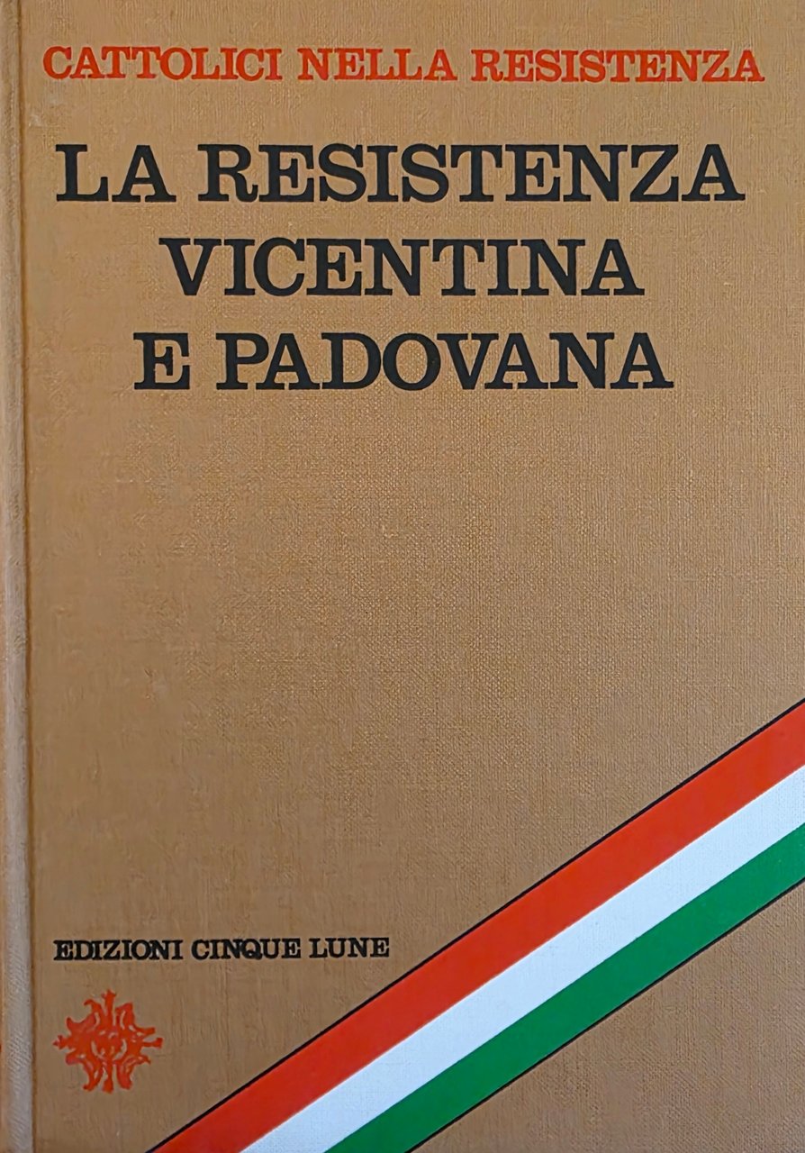 LA RESISTENZA VICENTINA E PADOVANA | Immagine principale
