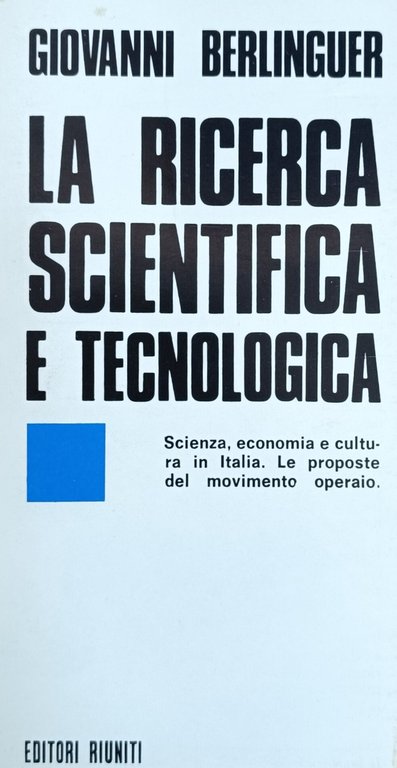 LA RICERCA SCIENTIFICA E TECNOLOGICA