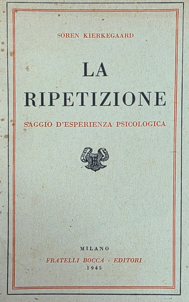 LA RIPETIZIONE. SAGGIO D' ESPERIENZA PSICOLOGICA | Immagine principale
