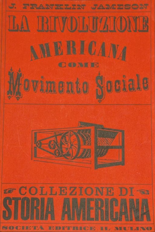 LA RIVOLUZIONE AMERICANA COME MOVIMENTO SOCIALE