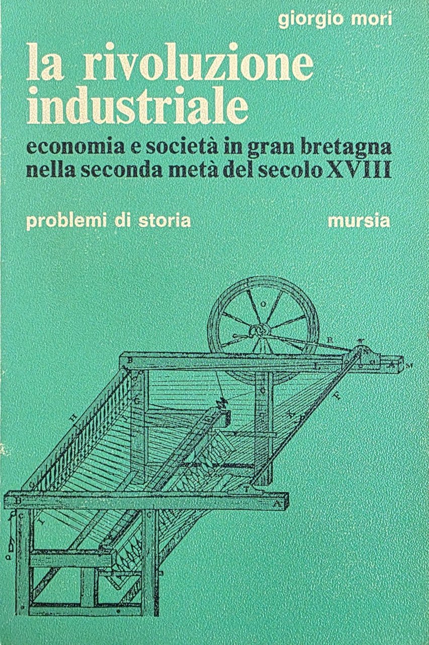 LA RIVOLUZIONE INDUSTRIALE. ECONOMIA E SOCIETÀ IN GRAN BRETAGNA NELLA …
