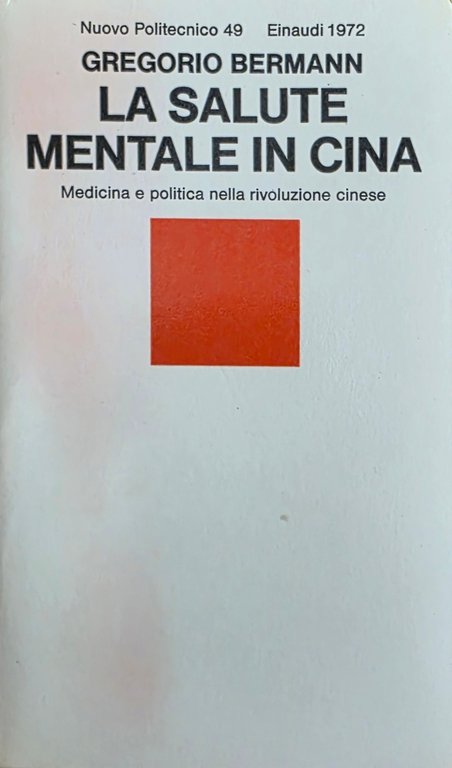 LA SALUTE MENTALE IN CINA. MEDICINA E POLITICA NELLA RIVOLUZIONE …