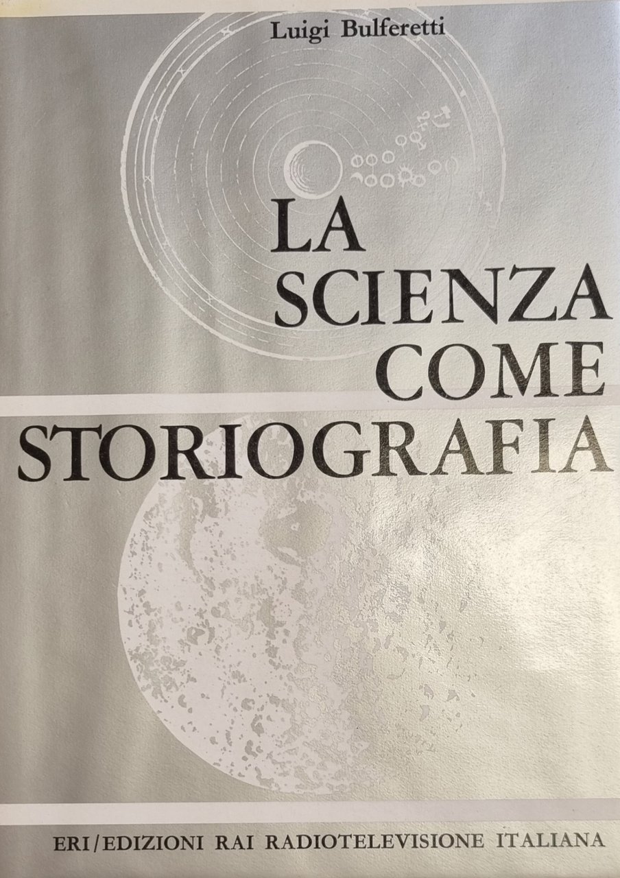 LA SCIENZA COME STORIOGRAFIA