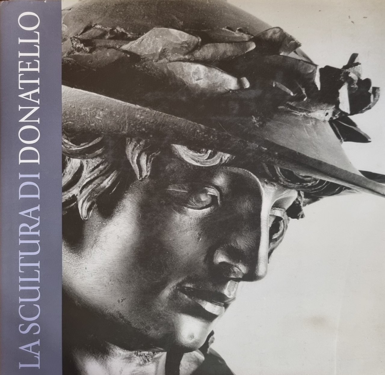 LA SCULTURA DI DONATELLO. TECNICHE E LINGUAGGIO