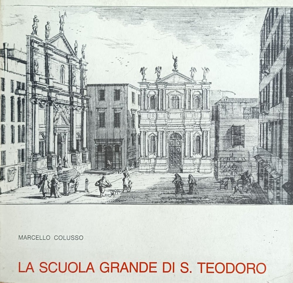 LA SCUOLA GRANDE DI S. TEODORO