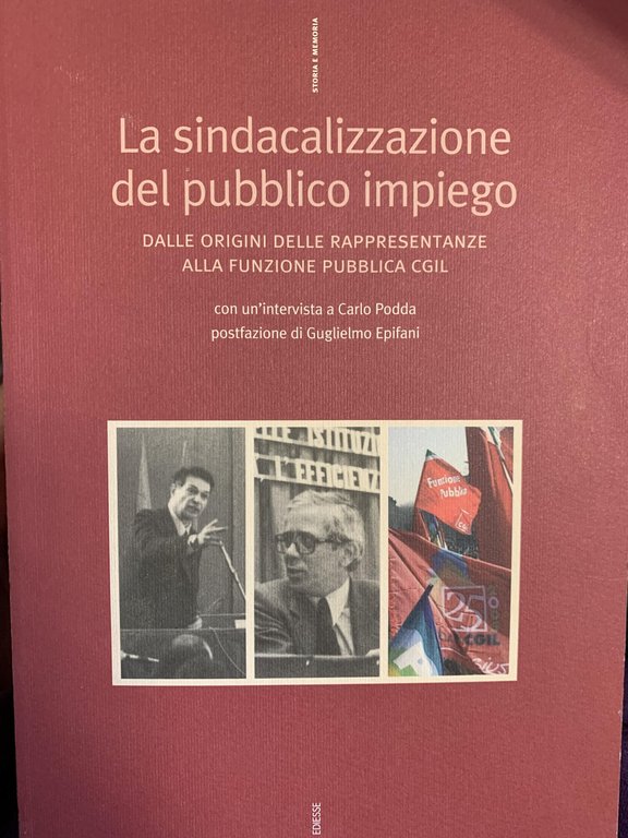 LA SINDACALIZZAZIONE DEL PUBBLICO IMPIEGO. DALLE ORIGINI DELLE RAPPRESENTANZE ALLA …