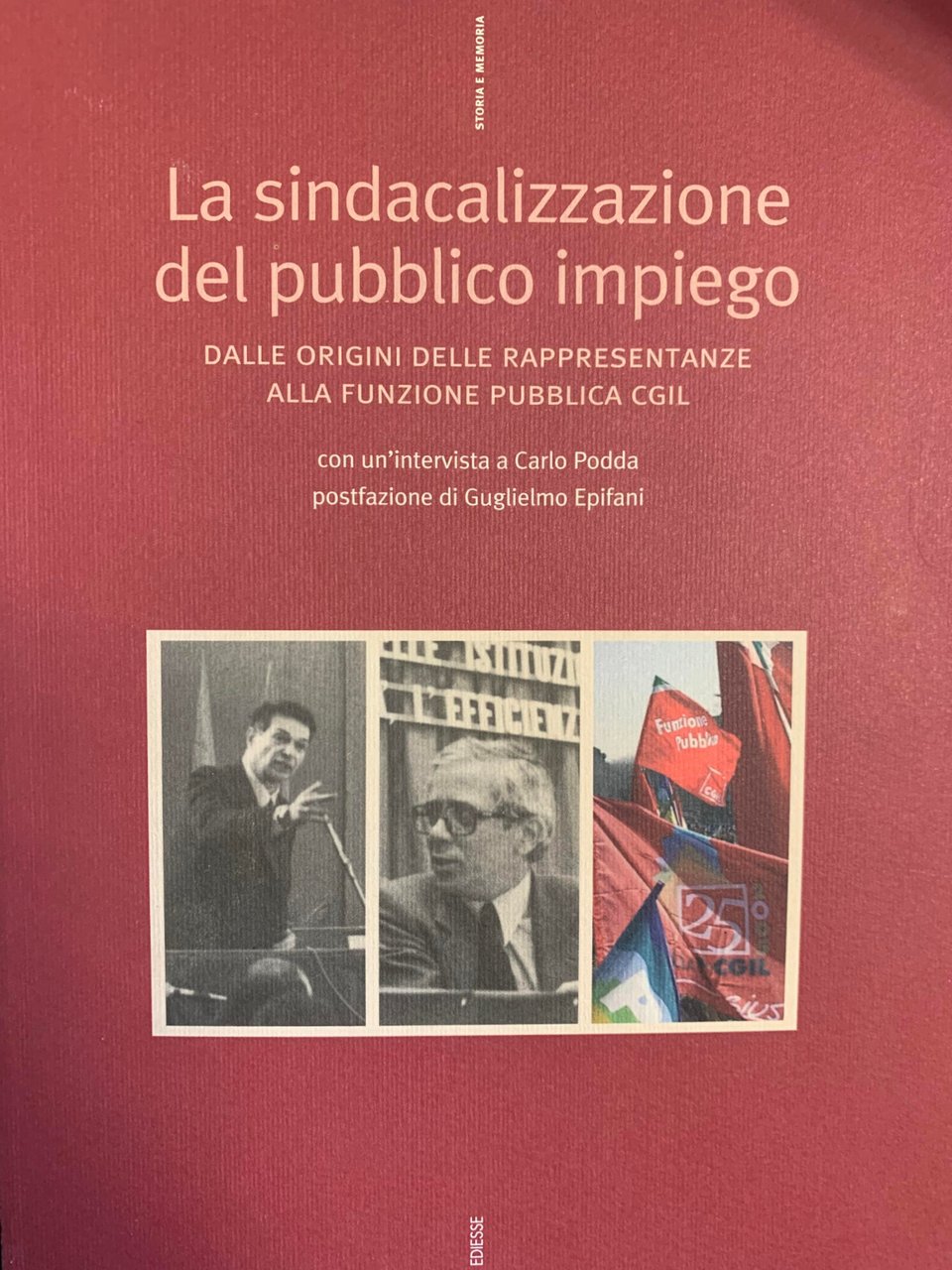 LA SINDACALIZZAZIONE DEL PUBBLICO IMPIEGO. DALLE ORIGINI DELLE RAPPRESENTANZE ALLA …