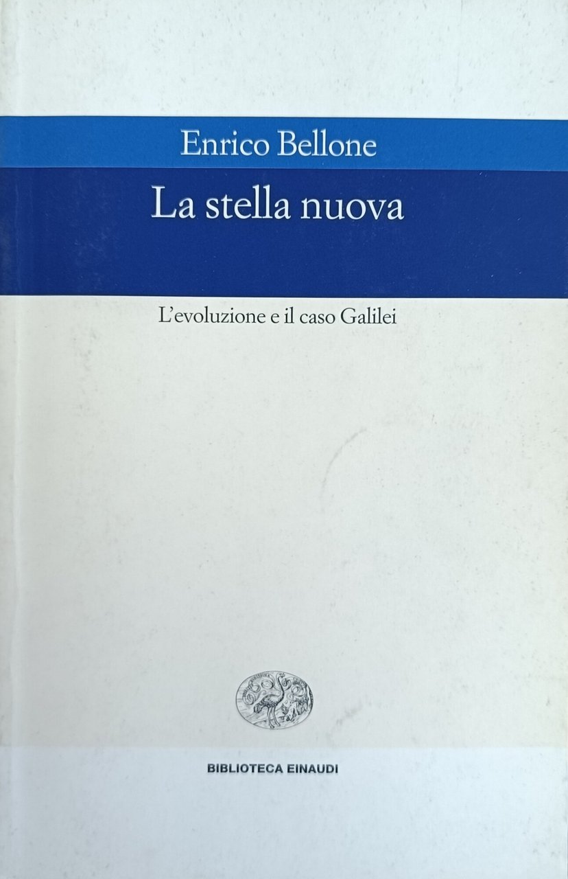 LA STELLA NUOVA. L'EVOLUZIONE E IL CASO GALILEI