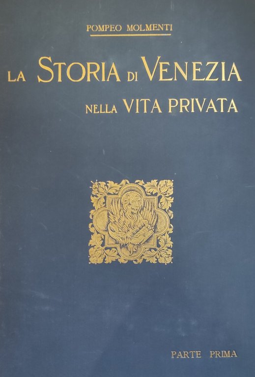 LA STORIA DI VENEZIA NELLA VITA PRIVATA