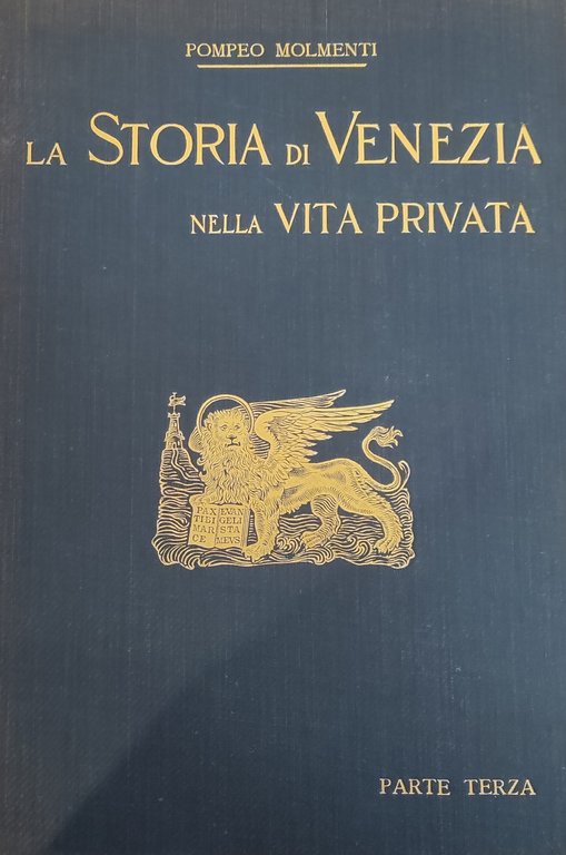 LA STORIA DI VENEZIA NELLA VITA PRIVATA