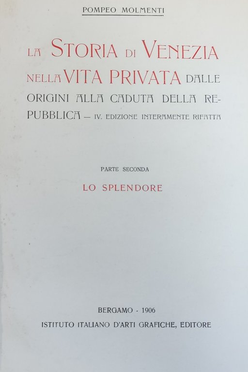 LA STORIA DI VENEZIA NELLA VITA PRIVATA