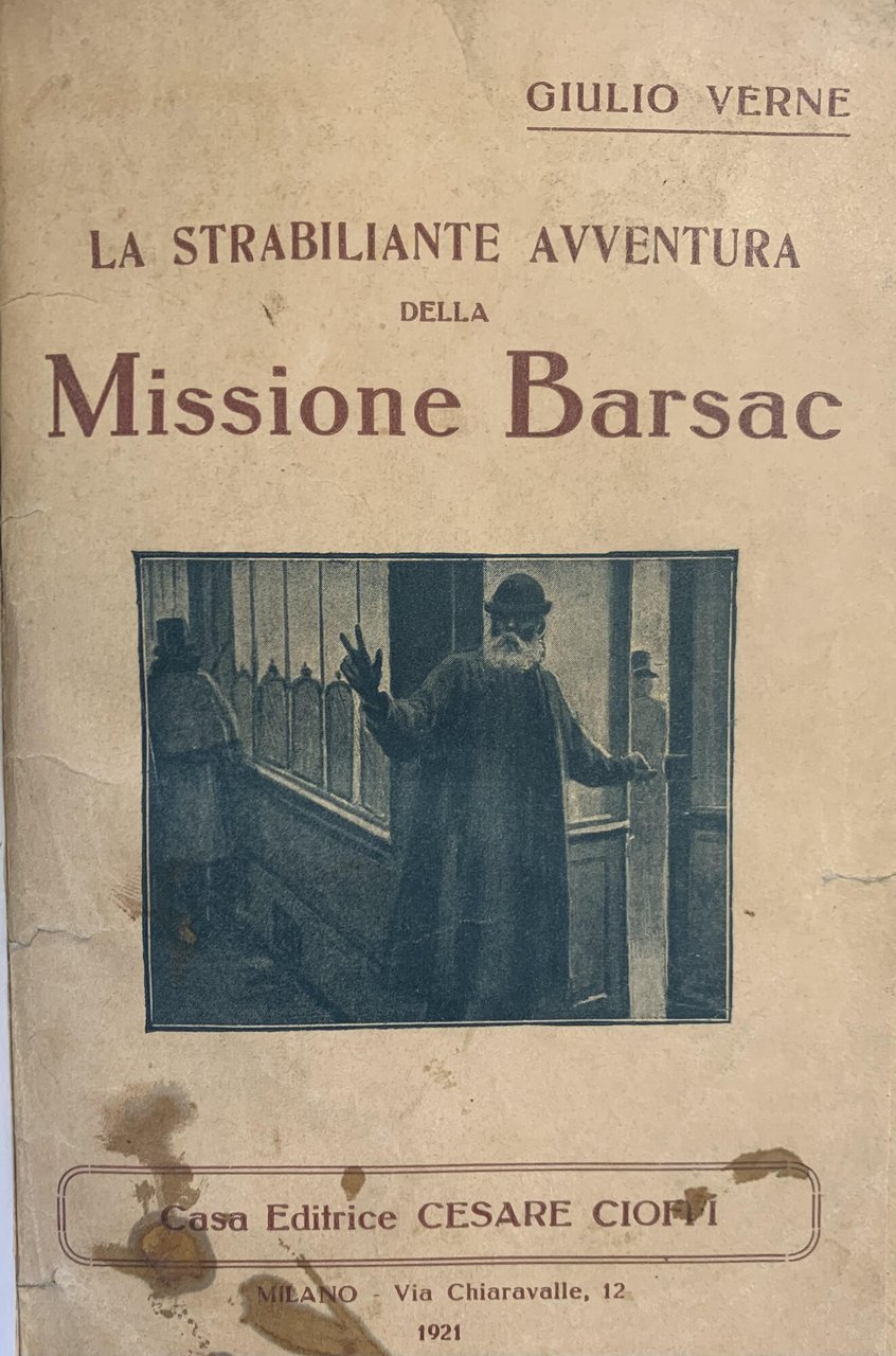 LA STRABILIANTE AVVENTURA DELLA MISSIONE BARSAC