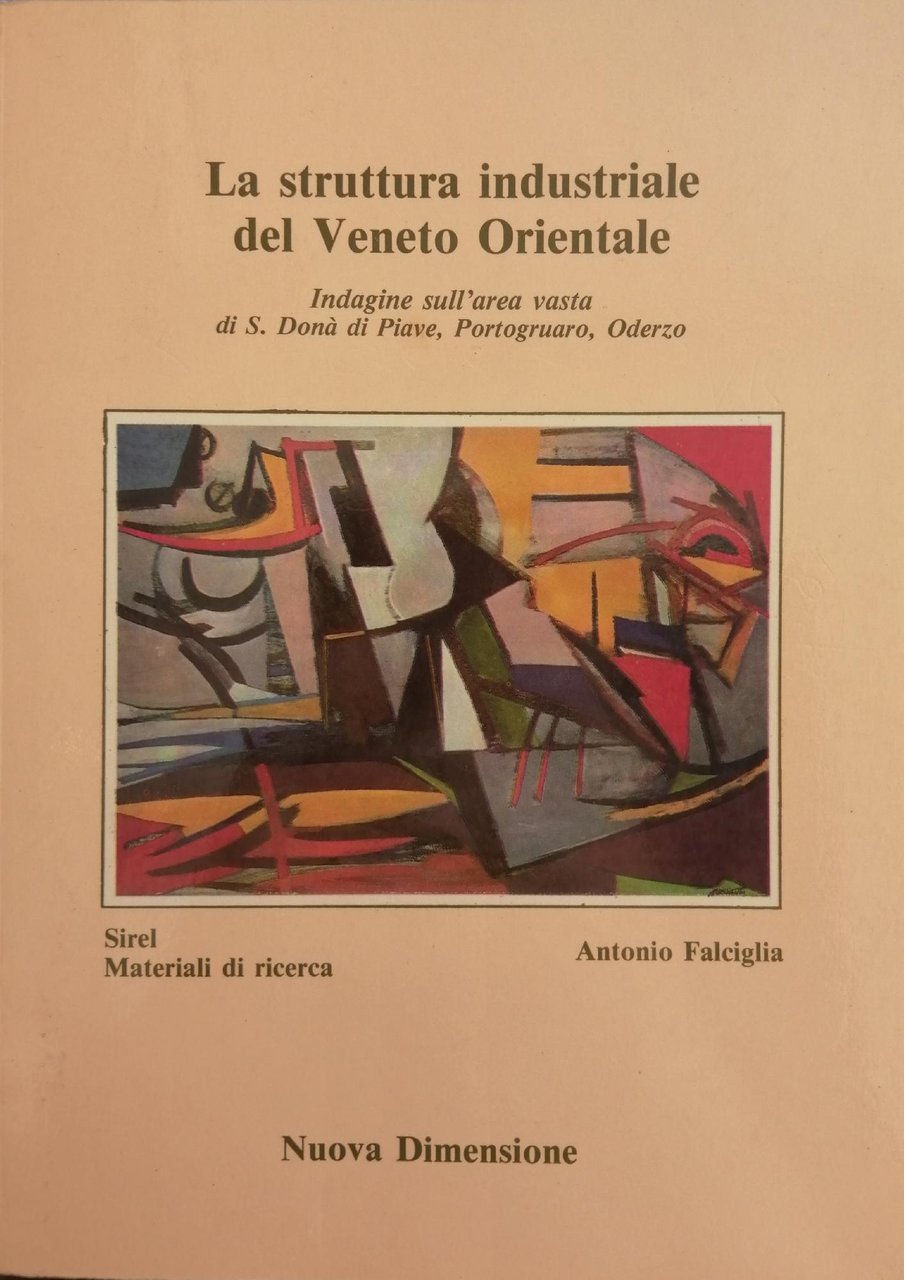 LA STRUTTURA INDUSTRIALE DEL VENETO ORIENTALE
