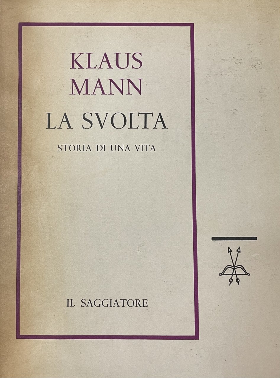 LA SVOLTA. STORIA DI UNA VITA