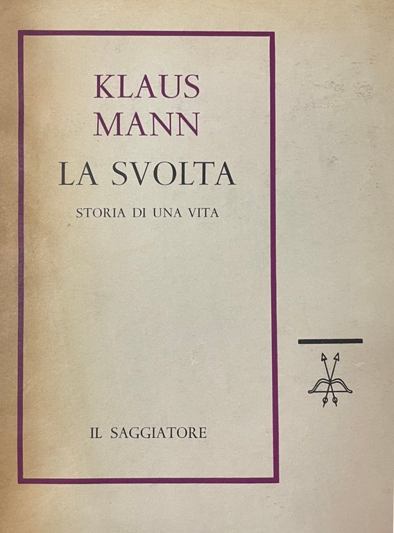 LA SVOLTA. STORIA DI UNA VITA