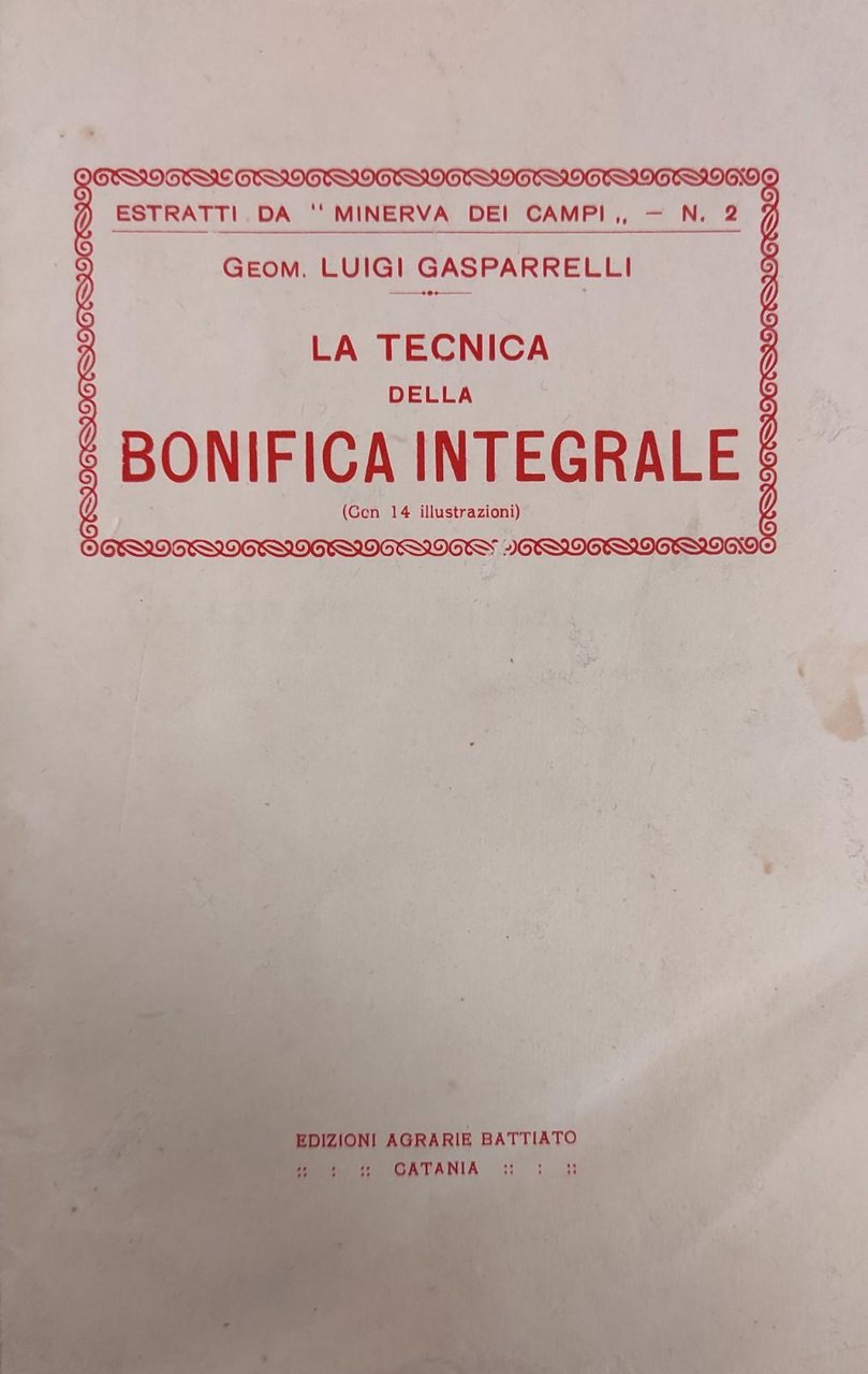 LA TECNICA DELLA BONIFICA INTEGRALE