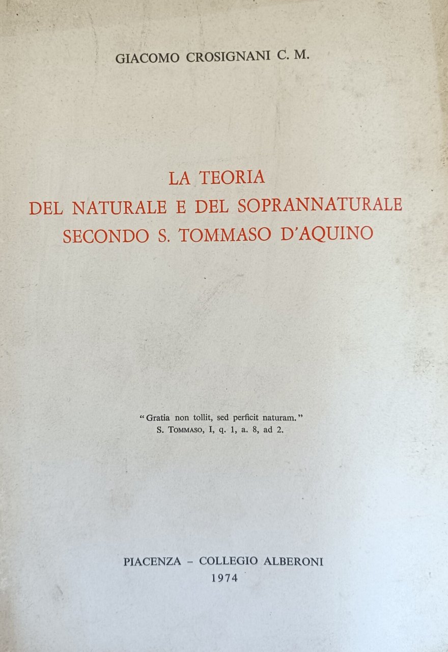 LA TEORIA DEL NATURALE E DEL SOPRANNATURALE SECONDO S. TOMMASO …