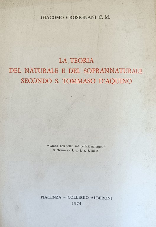 LA TEORIA DEL NATURALE E DEL SOPRANNATURALE SECONDO S. TOMMASO …