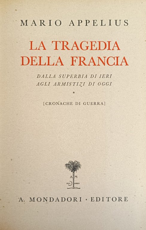 LA TRAGEDIA DELLA FRANCIA. DALLA SUPERBIA DI IERI AGLI ARMISTIZI …
