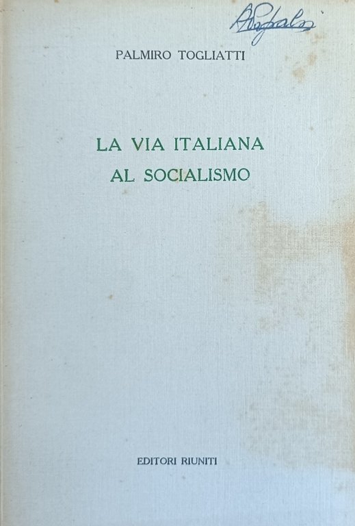 LA VIA ITALIANA AL SOCIALISMO