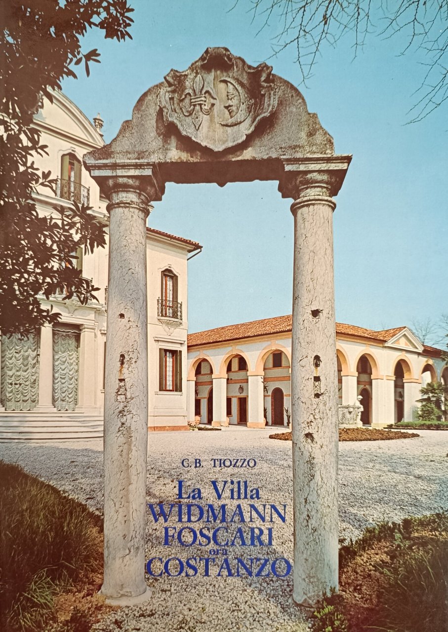 LA VILLA WIDMANN-FOSCARI ORA COSTANZO