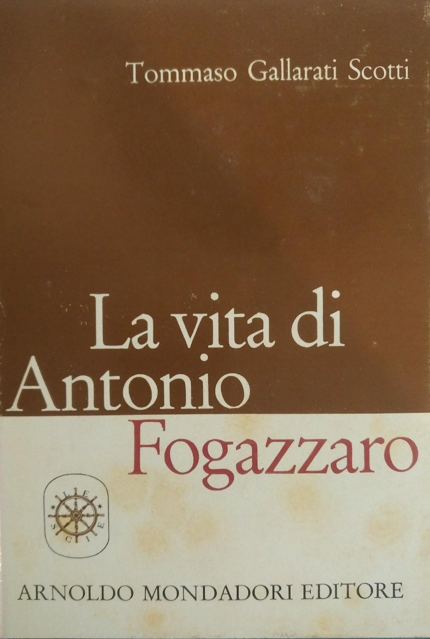 LA VITA DI ANTONIO FOGAZZARO