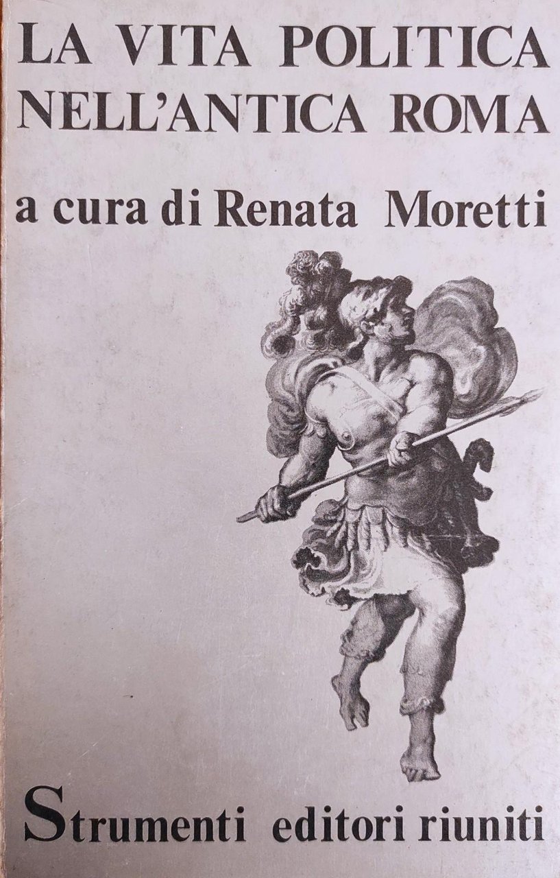 LA VITA POLITICA NELL' ANTICA ROMA
