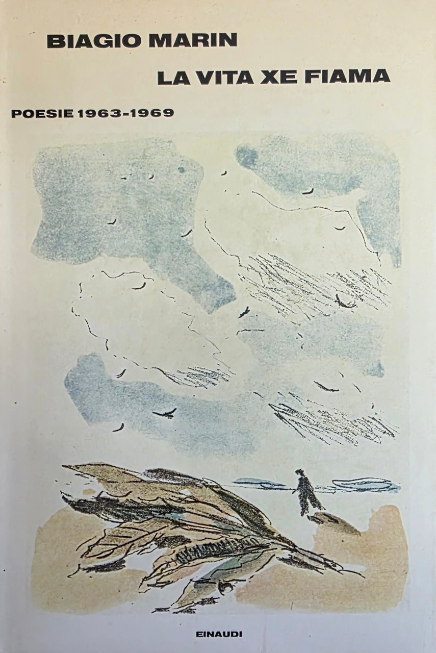 LA VITA XE FIAMA. POESIE 1963 - 1969 | Immagine principale