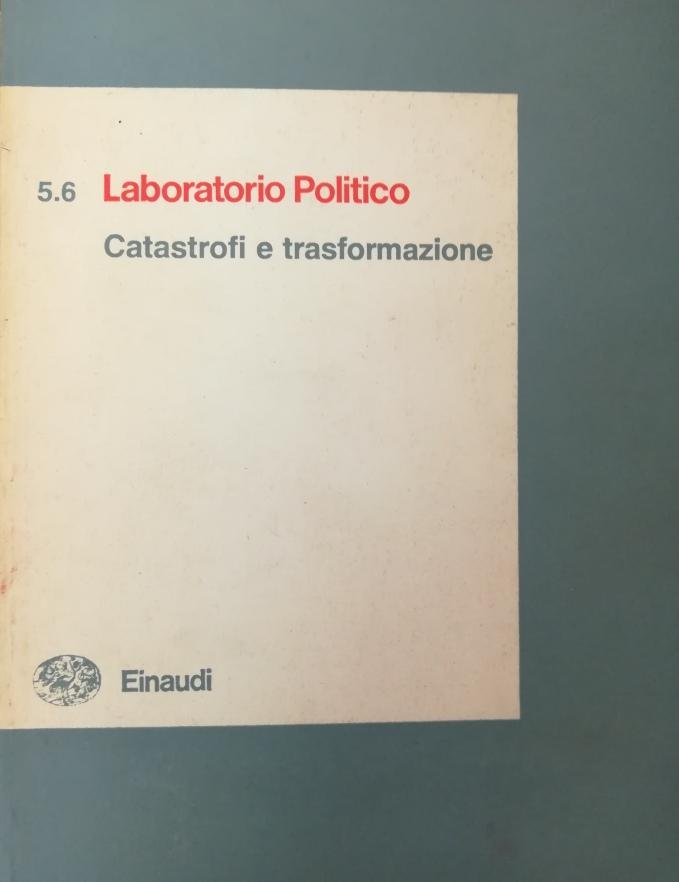 LABORATORIO POLITICO CATASTROFI E TRASFORMAZIONI