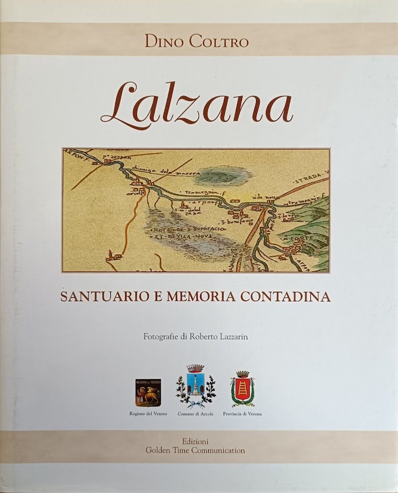 LALZANA. SANTUARIO E MEMORIA CONTADINA