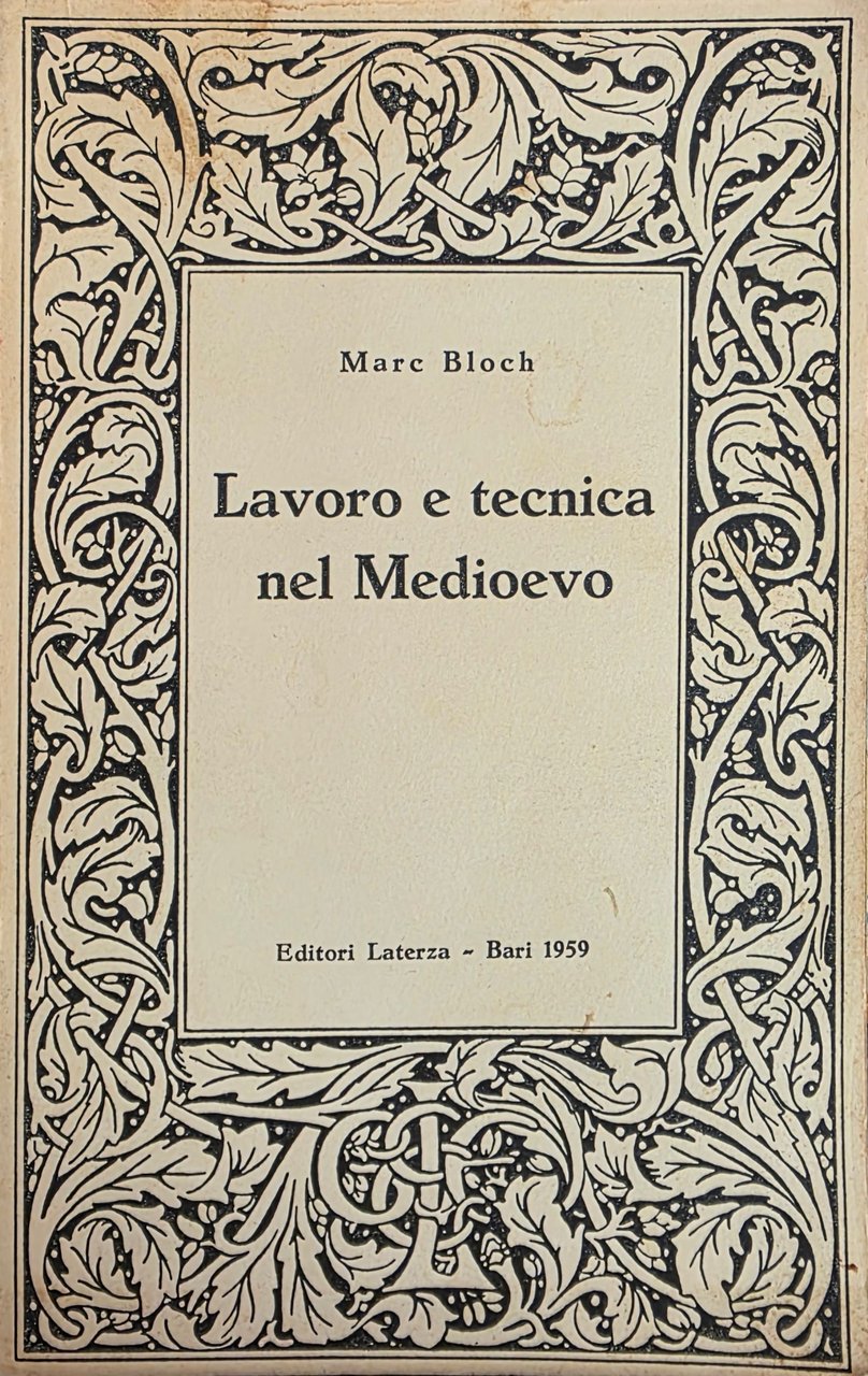 LAVORO E TECNICA NEL MEDIOEVO