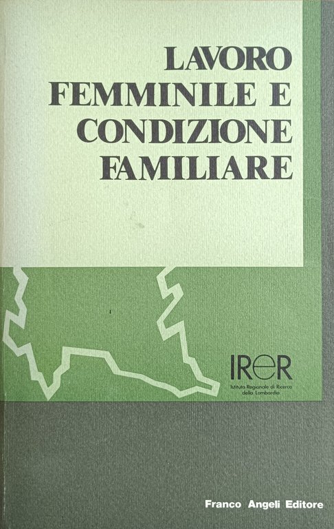 LAVORO FEMMINILE E CONDIZIONE FAMILIARE