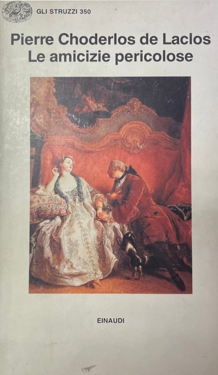 LE AMICIZIE PERICOLOSE