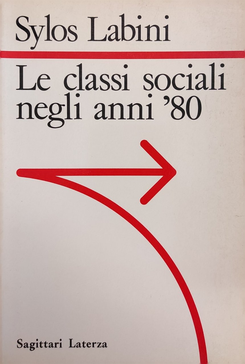 LE CLASSI SOCIALI NEGLI ANNI '80