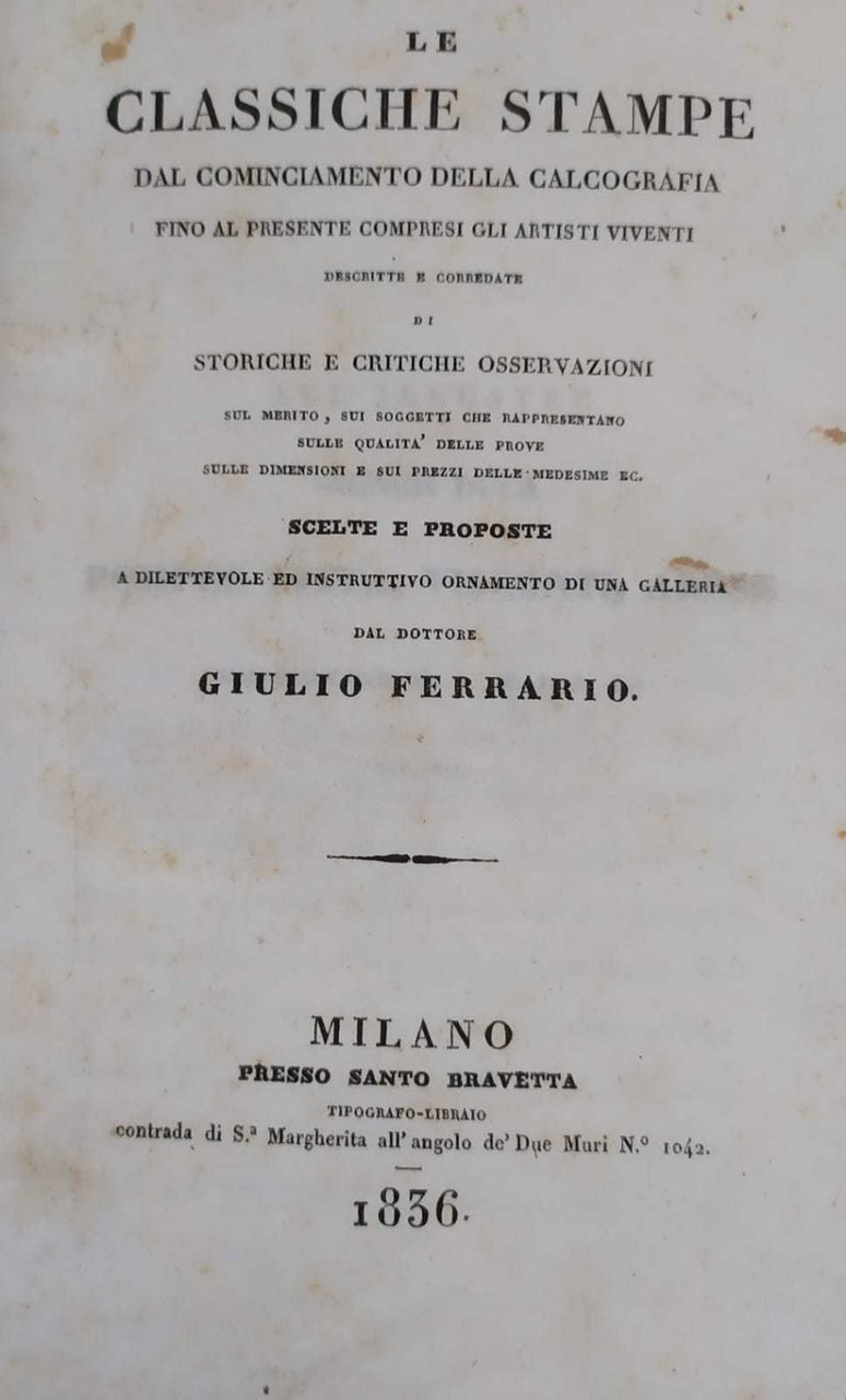 LE CLASSICHE STAMPE DAL COMINCIAMENTO DELLA CALCOGRAFIA FINO AL PRESENTE …