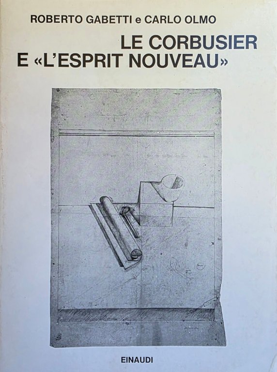 LE CORBUSIER E "L' ESPRIT NOUVEAU"