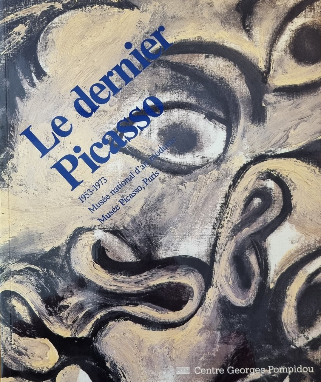 LE DERNIER PICASSO. 1953 - 1973.