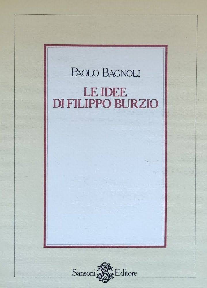 LE IDEE DI FILIPPO BURZIO