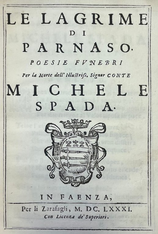 LE LAGRIME DI PARNASO. POESIE FUNEBRI PER LA MORTE DELL'ILLUSTRISSIMO …