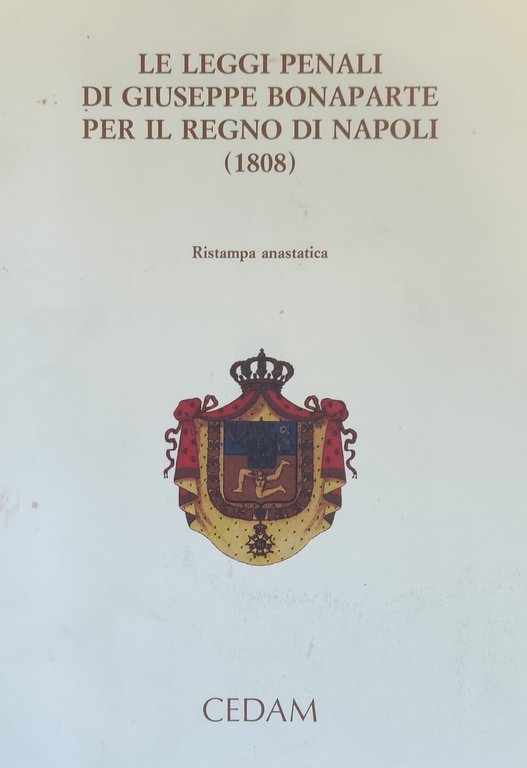 LE LEGGI PENALI DI GIUSEPPE BONAPARTE PER IL REGNO DI … | Immagine Gallery 2