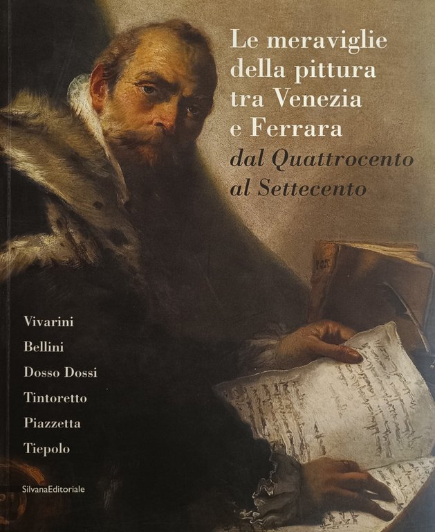 LE MERAVIGLIE DELLA PITTURA TRA VENEZIA E FERRARA. DAL QUATTROCENTO …