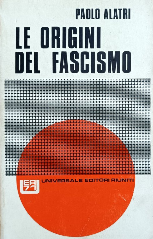 LE ORIGINI DEL FASCISMO