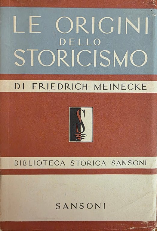LE ORIGINI DELLO STORICISMO