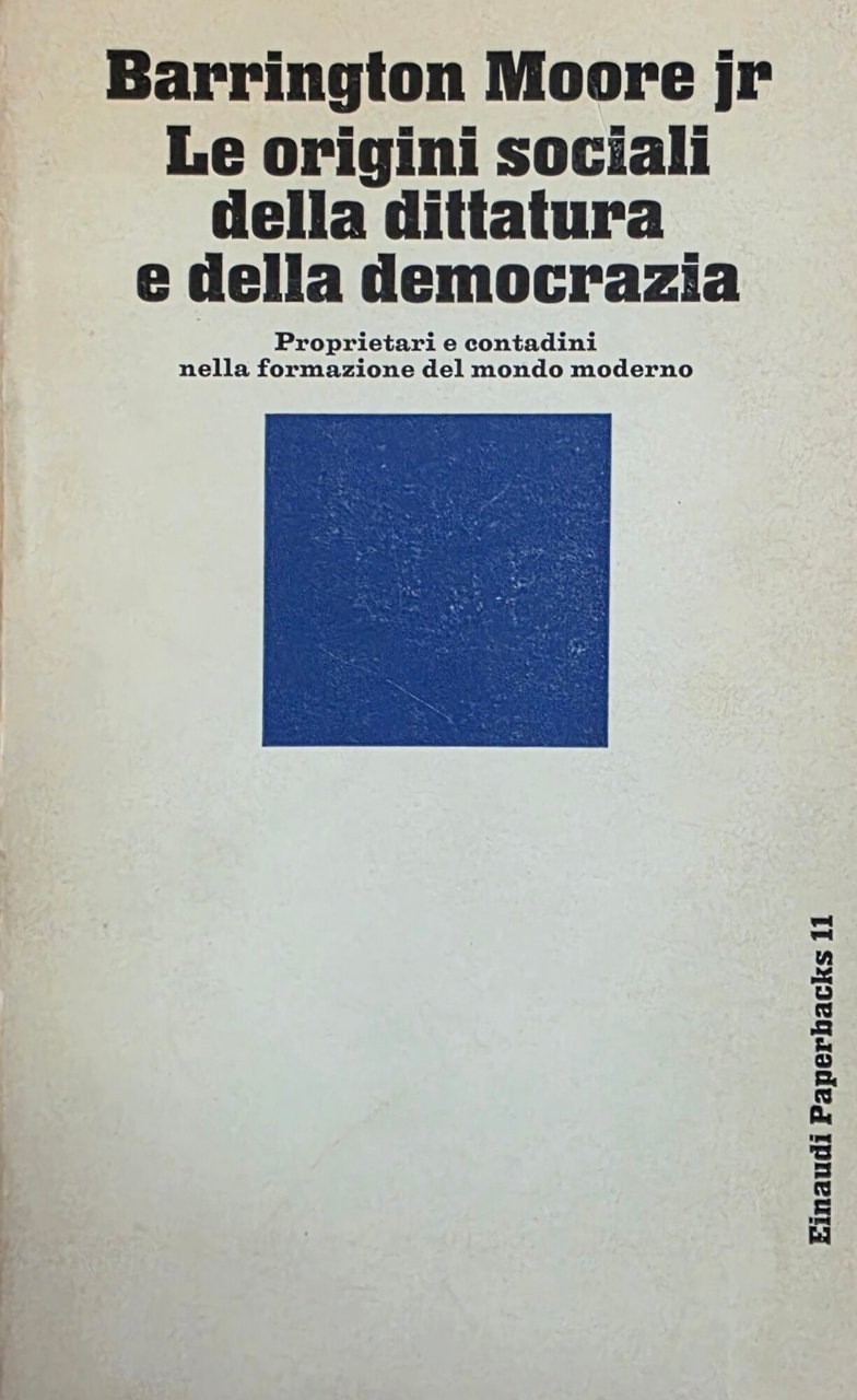 LE ORIGINI SOCIALI DELLA DITTATURA E DELLA DEMOCRAZIA. PROPRIETARI E … | Immagine principale