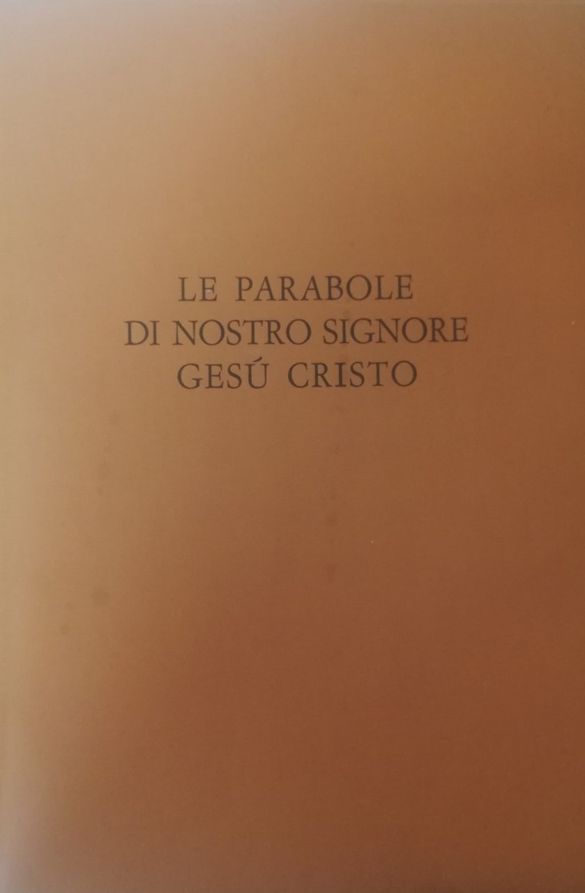 LE PARABOLE DEL NOSTRO SIGNORE GESU' CRISTO