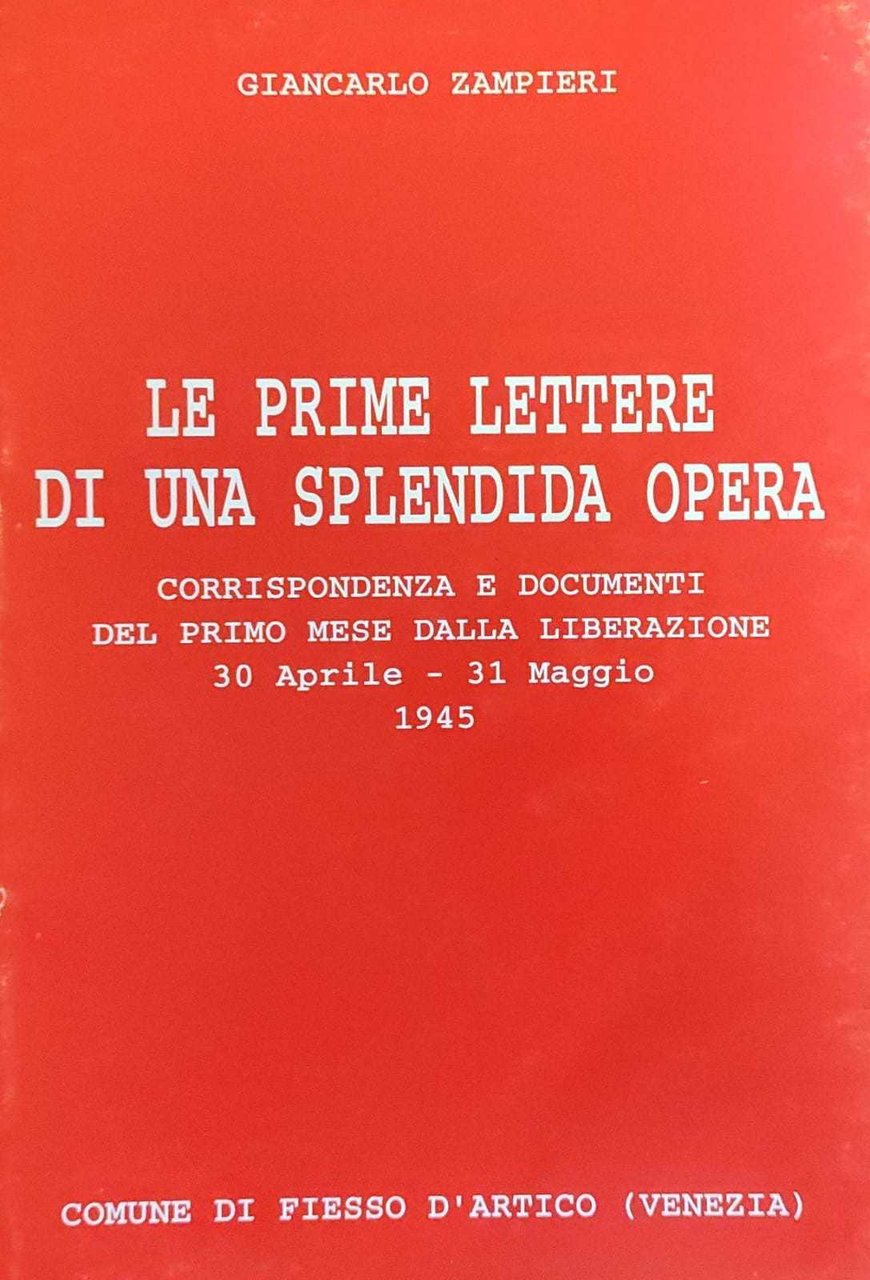 LE PRIME LETTERE DI UNA SPLENDIDA OPERA