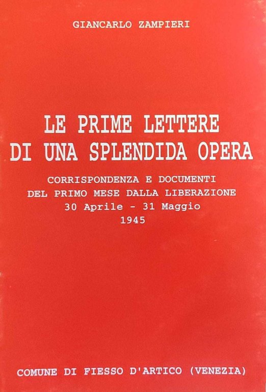 LE PRIME LETTERE DI UNA SPLENDIDA OPERA